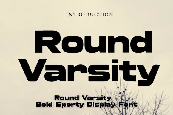 Round Varsity: The Dynamic Display Font for Modern Branding
