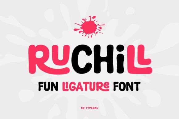Ruchill: A Playful Display Font for Creative Designers
